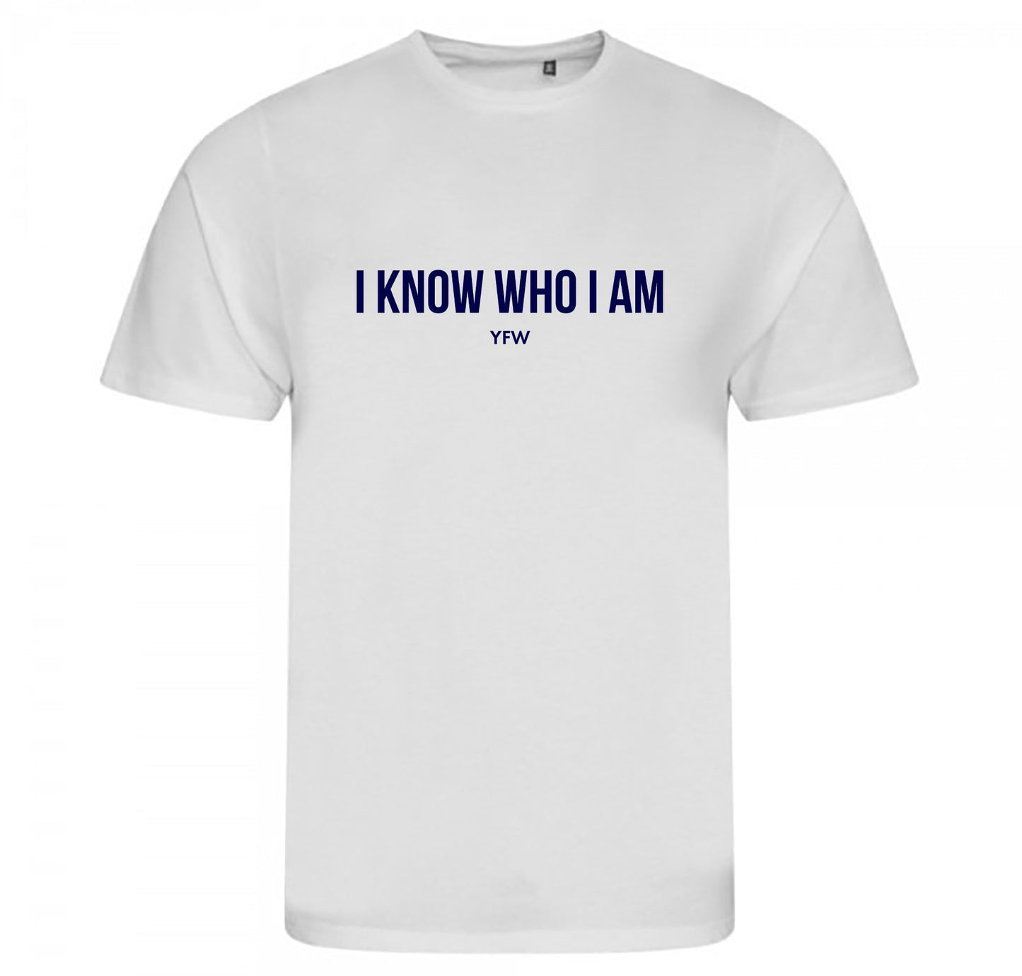 'I Know Who I Am' Casual White Tee